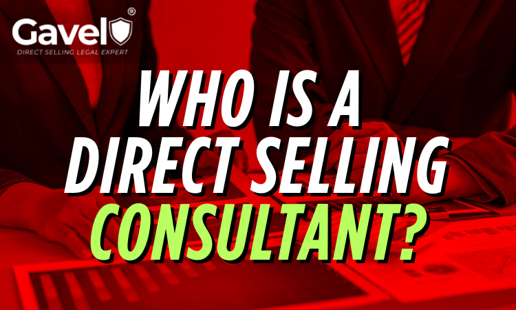 Direct selling consultant guiding direct selling company and MLM company on legal compliance and business structure
